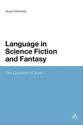 The Language In Science Fiction And Fantasy: The Question Of Style-..