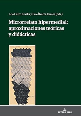 Microrrelato Hipermedial: Aproximaciones Teóricas Y Didácticas-..