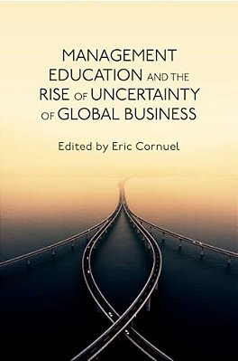 Management Education And The Rise Of Uncertainty Of Global Business-..