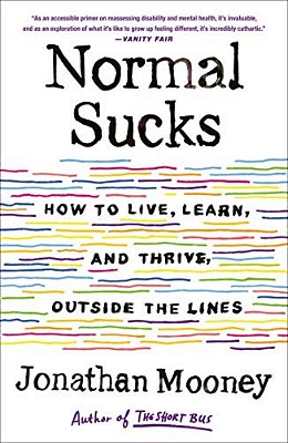 Normal Sucks: How To Live, Learn, And Thrive, Outside The Lines-..