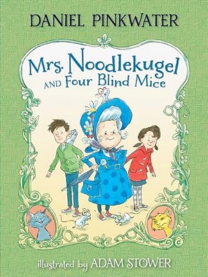 Mrs. Noodlekugel And Four Blind Mice-..