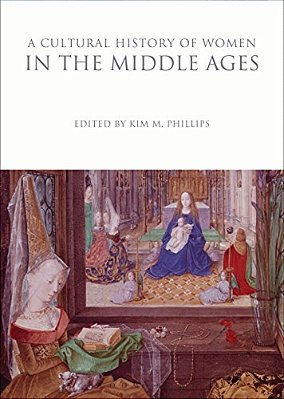 A Cultural History Of Women In The Middle Ages-..
