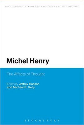 Michel Henry: The Affects Of Thought-..