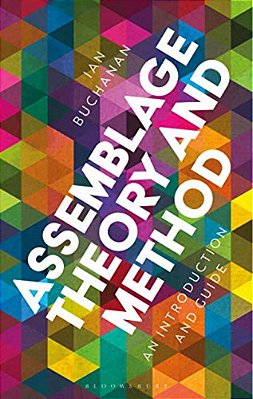 Assemblage Theory And Method: An Introduction And Guide-..