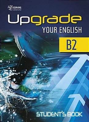 Upgrade Your English B2 - Student's Book-..
