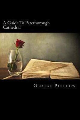 A Guide To Peterborough Cathedral-..