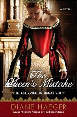 The Queen's Mistake: In The Court Of Henry VIII-..