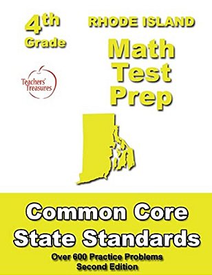Rhode Island 4Th Grade Math Test Prep: Common Core Learning Standards-..