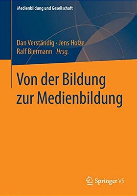 Von Der Bildung Zur Medienbildung-..