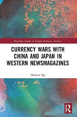 Currency Wars With China And Japan In Western Newsmagazines-..