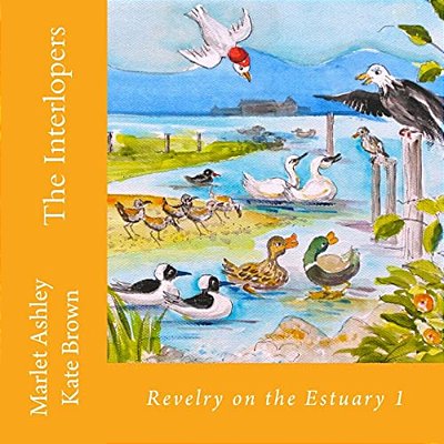 The Interlopers: Estuary Birds' Adventures. -..
