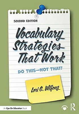 Vocabulary Strategies That Work: Do This-Not That!-..