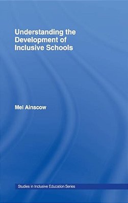 Understanding The Development Of Inclusive Schools-..