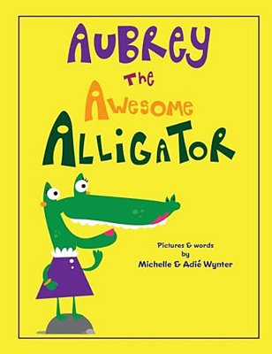 Aubrey The Awesome Alligator-..