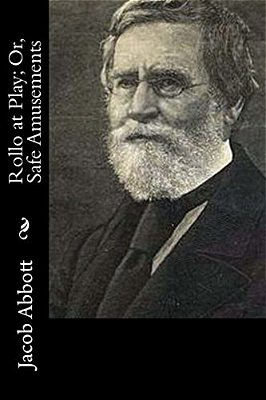 Rollo At Play; Or, Safe Amusements-..