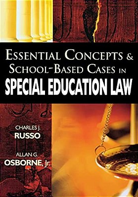 Essential Concepts & School-Based Cases In Special Education Law-..