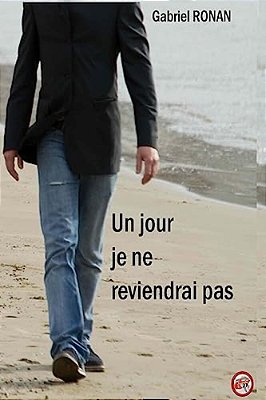Un Jour Je Ne Reviendrai Pas-..