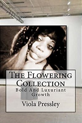 The Flowering Collection: Bold And Luxuriant Growth-..
