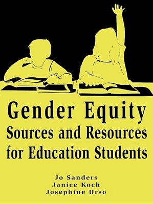 Gender Equity Sources And Resources For Education Students-..