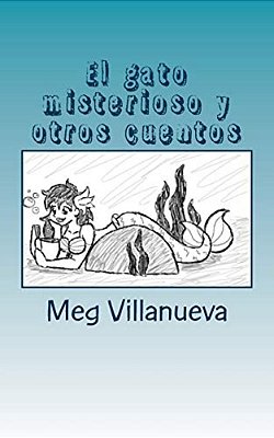 El Gato Misterioso Y Otros Cuentos: An Ssr Book For Spanish One And Two-..