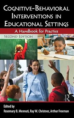 Cognitive-Behavioral Interventions In Educational Settings: A Handbook For Practice-..