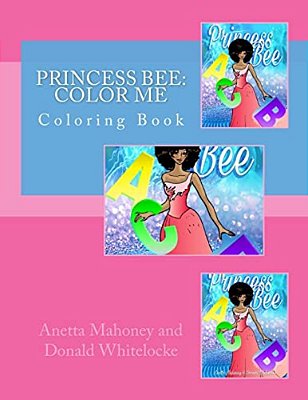 Princess Bee: Color Me: Coloring Book-..