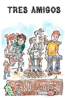 The Peanut Logger - Tres Amigos-..