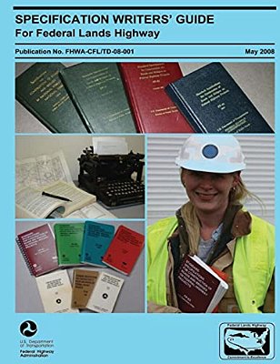 Specification Writers' Guide For Federal Lands Highway-..