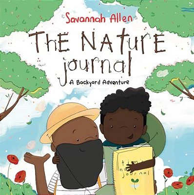 The Nature Journal: A Backyard Adventure-..