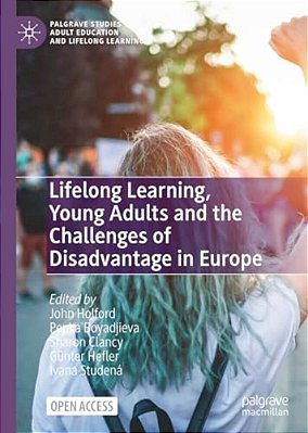 Lifelong Learning, Young Adults And The Challenges Of Disadvantage In Europe-..
