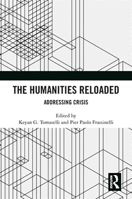 The Humanities Reloaded: Addressing Crisis-..