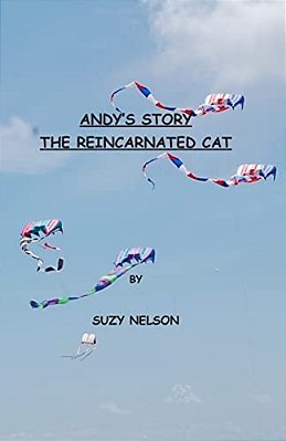 Andy's Story, The Reincarnated Cat-..