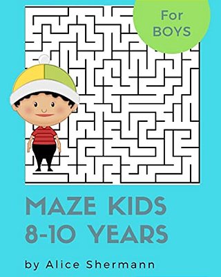 Maze Kids 8-10 Years: 2-In-1 Ultimate Maze Puzzle Games For Smart Boys, 8"X10", Square And Circle Puzzle For Fun-..