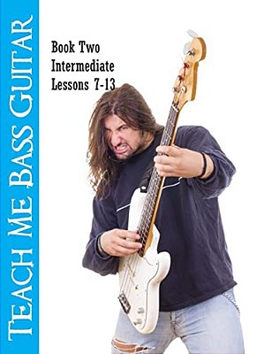 Teach Me Bass Guitar Book 2, Intermediate: Roy Vogt's Bass Lessons For Intermediate Players-..