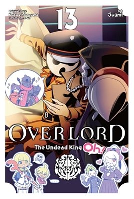 Overlord: The Undead King Oh!, Vol. 13-..
