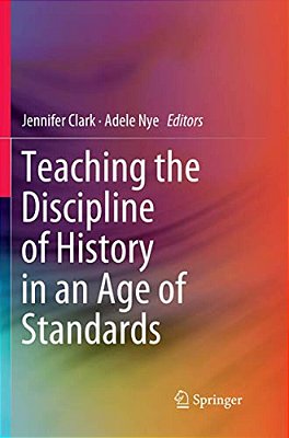 Teaching The Discipline Of History In An Age Of Standards-..