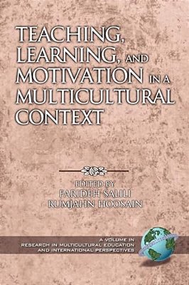 Teaching, Learning, And Motivation In A Multicultural Context-..