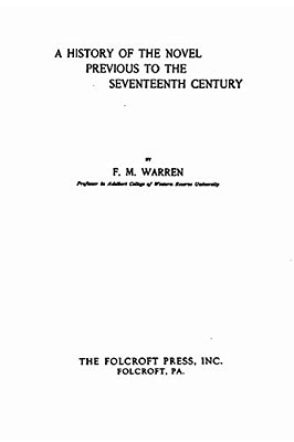 A History Of The Novel Previous To The Seventeenth Century-..