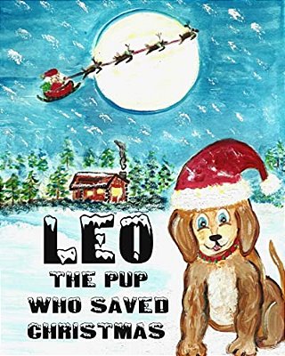 Leo The Pup Who Saved Christmas-..
