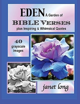 Eden, A Garden Of Bible Verses: 32 Grayscale Garden Images To Color-..