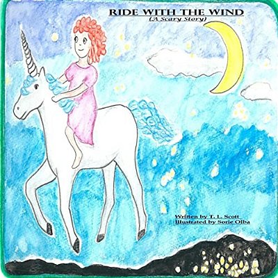 Ride With The Wind: A Scary Story-..