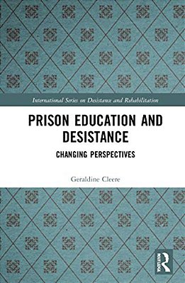 Prison Education And Desistance: Changing Perspectives-..