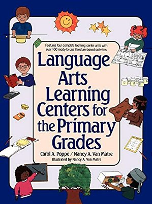 Language Arts Learning Centers For The Primary Grades-..