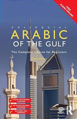 Colloquial Arabic Of The Gulf-..
