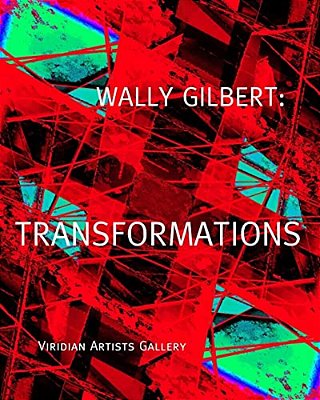 Wally Gilbert: Transformations-..