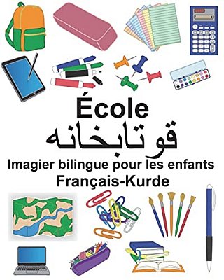 Français-Kurde École Imagier Bilingue Pour Les Enfants-..