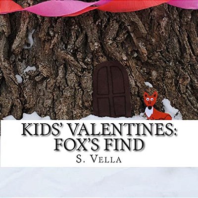 Kids' Valentines: Fox's Find-..
