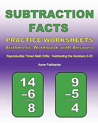 Subtraction Facts Practice Worksheets Arithmetic Workbook With Answers: Reproducible Timed Math Drills: Subtracting The Numbers 0-20-..