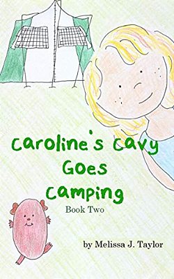 Caroline's Cavy Goes Camping-..