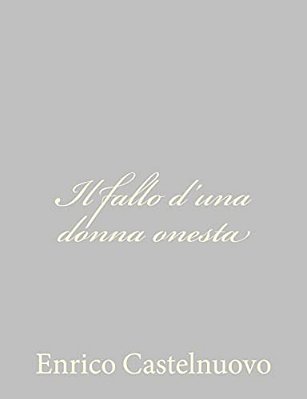 Il Fallo D'Una Donna Onesta-..